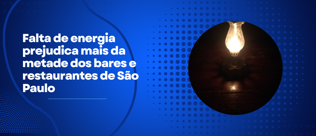 R7| Falta de energia prejudica mais da metade dos bares e restaurantes de São Paulo
