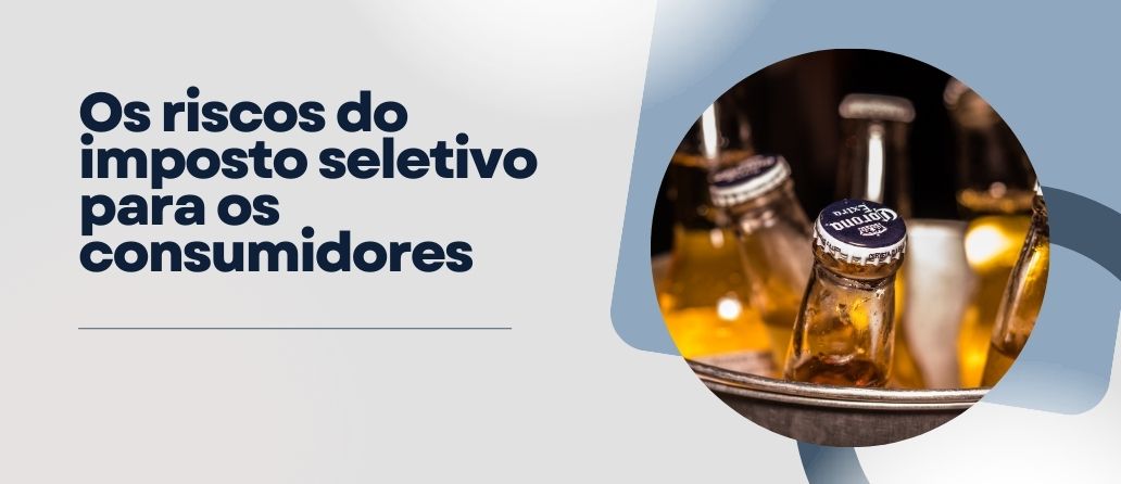 Gazeta do Povo| Os riscos do imposto seletivo para os consumidores